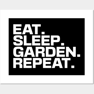 Eat Sleep Garden Repeat Posters and Art